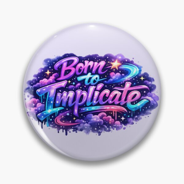 Item preview, Born to Implicate – Cosmic Graffiti Pragmatics Design designed and sold by Nerd Romance Café.