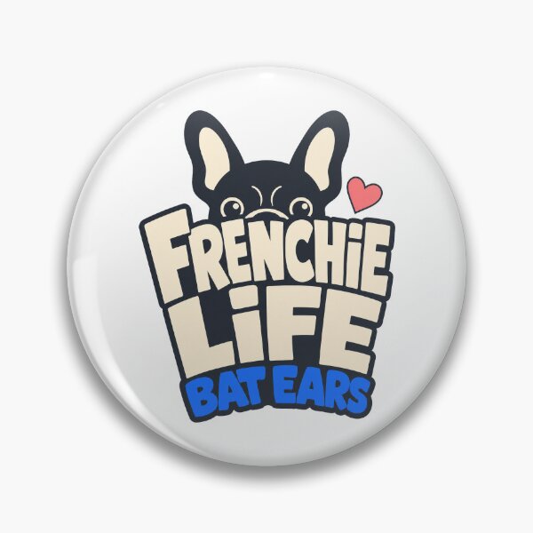 Item preview, Frenchie life with bat ears designed and sold by pirminio.