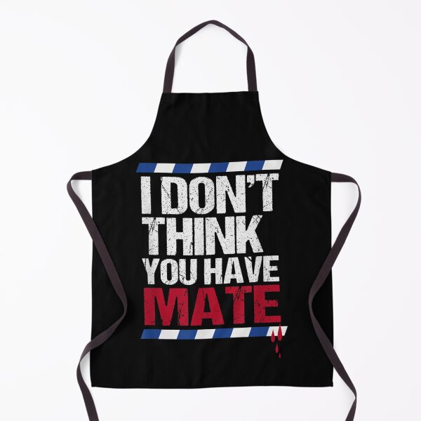 Item preview, Sarcastic Australian Accent I Dont Think You Have Mate Distressed Design designed and sold by Daisy Grimes.