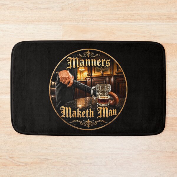 Item preview, Manners Maketh Man designed and sold by Popcorn Odyssey.