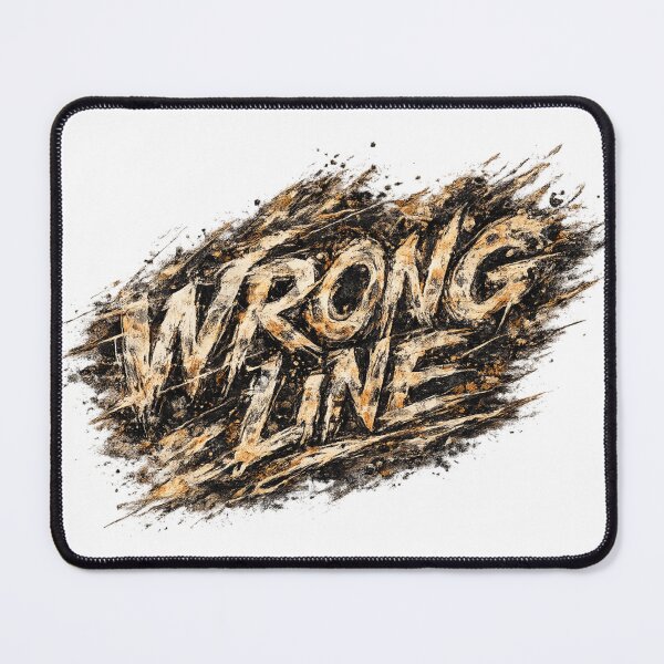 Item preview, Wrong Line – Rough Typography Art designed and sold by Cukupsehatlah.