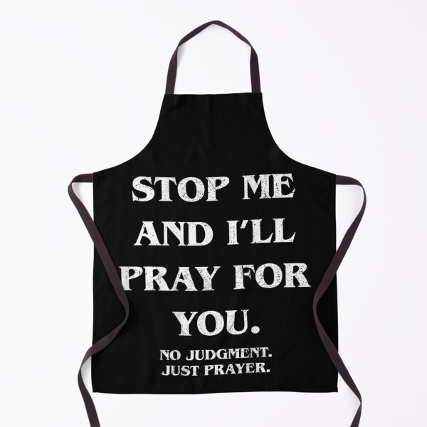 Item preview, Christian Faith Spiritual Message Stop Me And I Will Pray For You designed and sold by Chaya Reid.