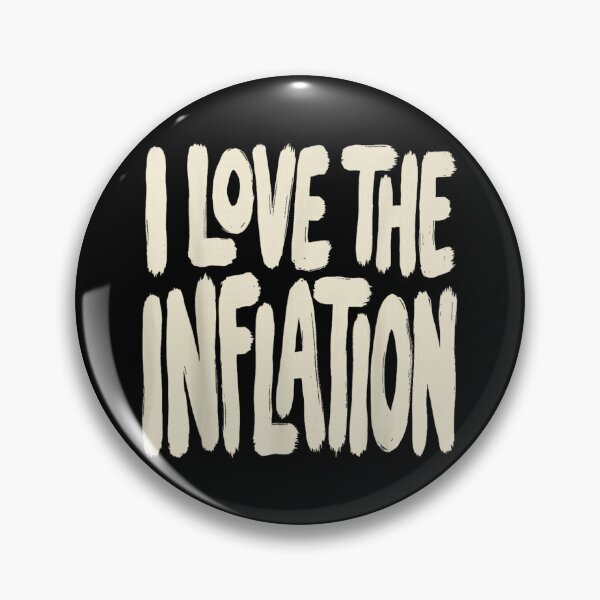 Item preview, Sarcastic Political Economy Humor I Love The Inflation Distressed Typography Art designed and sold by Chaya Reid.
