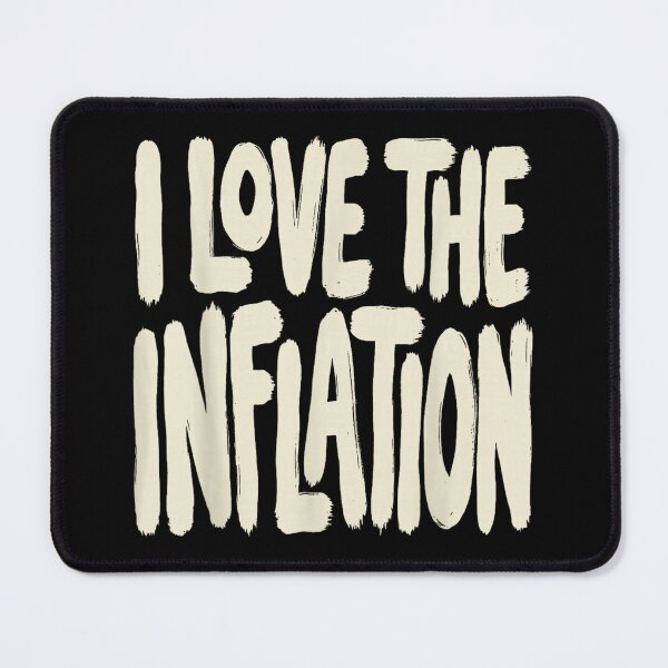 Item preview, Sarcastic Political Economy Humor I Love The Inflation Distressed Typography Art designed and sold by Chaya Reid.