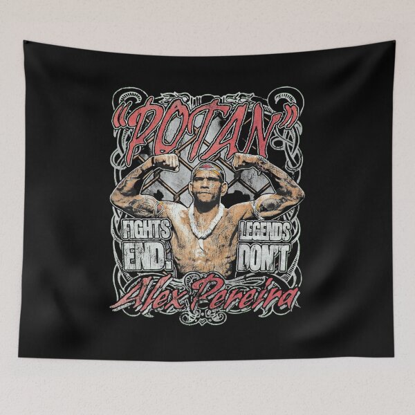 Item preview, Alex Pereira "Poatan" Fights End Legends Don't designed and sold by JeyVel.