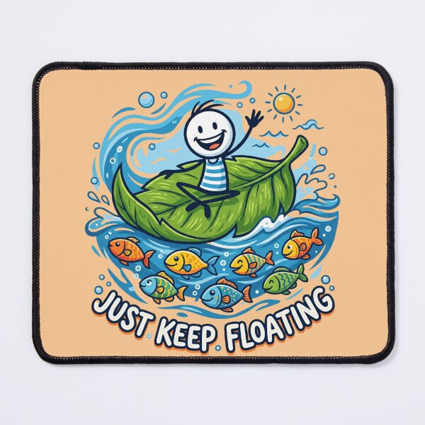 Item preview, Just Keep Floating | Summer Fishing Stickman Adventure designed and sold by Chroma Dreams .