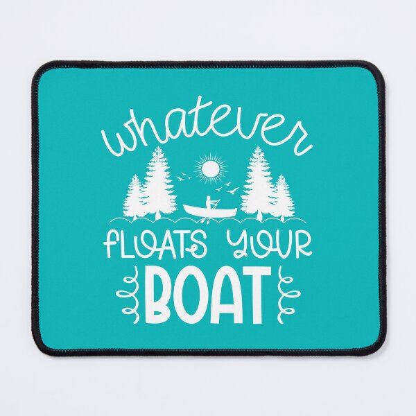 Item preview, Whatever Floats Your Boat – Funny Lake Life white Design designed and sold by EmeraldeaArt.