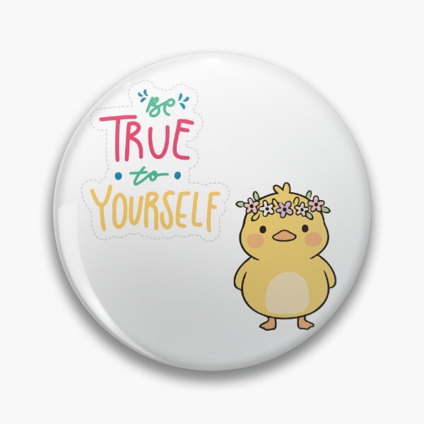 Item preview, Good quote positive vibe happy chicken Be True to Yourself Cute Chick Sticker | Inspirational Self-Love Quote Design designed and sold by JessLamunn89.