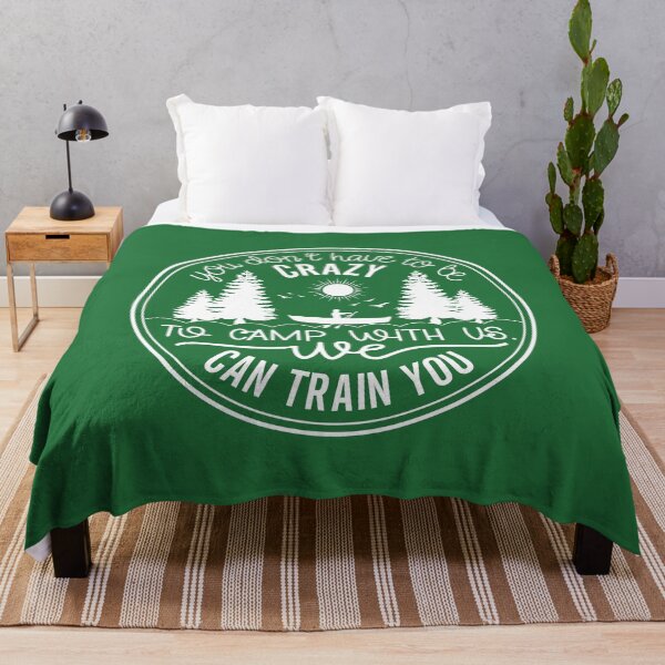Item preview, Copy of You Don’t Have to Be Crazy to Camp With Us We Can Train You – Funny Camping Design designed and sold by EmeraldeaArt.
