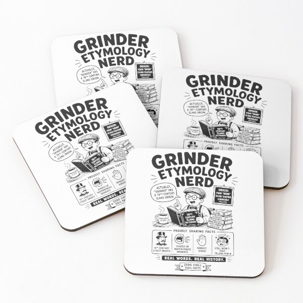 Item preview, Grinder etymology nerd designed and sold by Peerless-Prime.