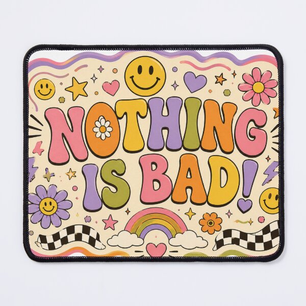 Item preview, Nothing Is Bad Retro Positive Vibes designed and sold by ByTiti.