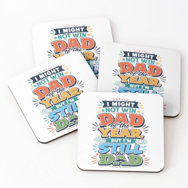 Item preview, I Might Not Win Dad of the Year But I’m Still the Dad Funny Dad Quote designed and sold by WHDProduction45.
