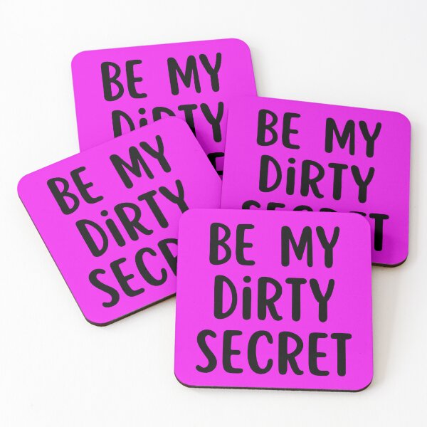 Item preview, Be My Dirty Secret designed and sold by glowdesigns.