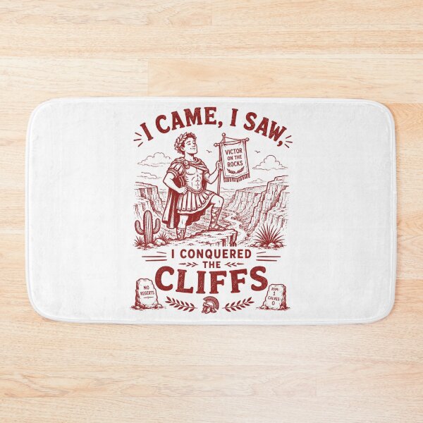 Item preview, I came, I saw, I conquered the cliffs designed and sold by Peerless-Prime.