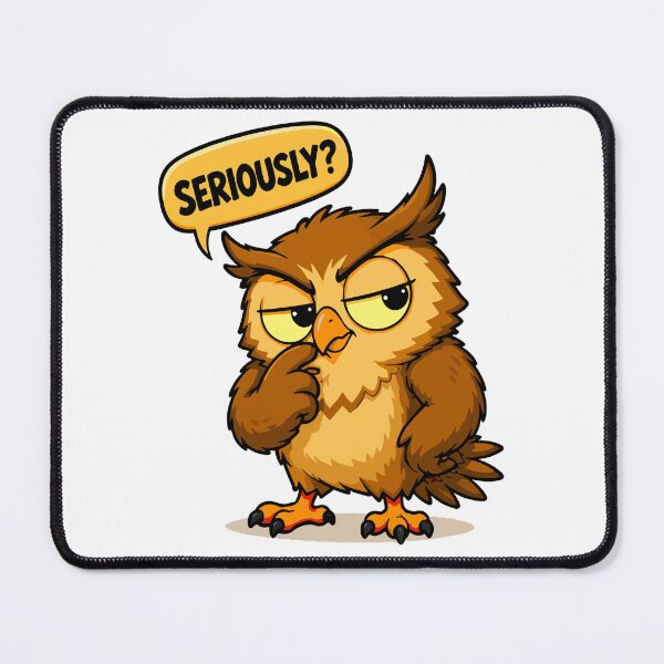 Item preview, Seriously? Owl Cartoon designed and sold by Krincydigitalart.