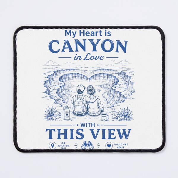 Item preview, My heart is canyon in love with this view designed and sold by Peerless-Prime.