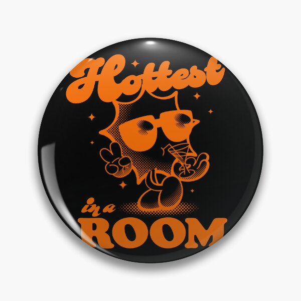Item preview, Hottest In A Room. Monochrome designed and sold by BorysMano.