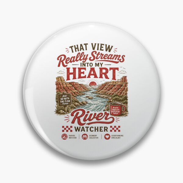 Item preview, That view really streams into my heart river watcher designed and sold by Peerless-Prime.