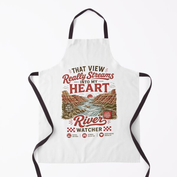 Item preview, That view really streams into my heart river watcher designed and sold by Peerless-Prime.