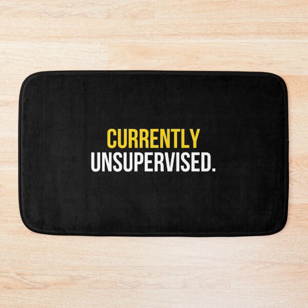 Item preview, Currently Unsupervised Funny Adult Humor T-Shirt Sarcastic Gift Funny Saying Tee designed and sold by TongTang.