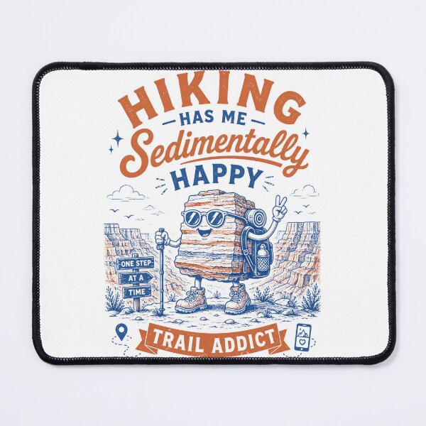 Item preview, Hiking has me sedimentally happy trail addict designed and sold by Peerless-Prime.