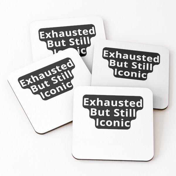 Item preview, Exhausted But Iconic Design designed and sold by variant designer.
