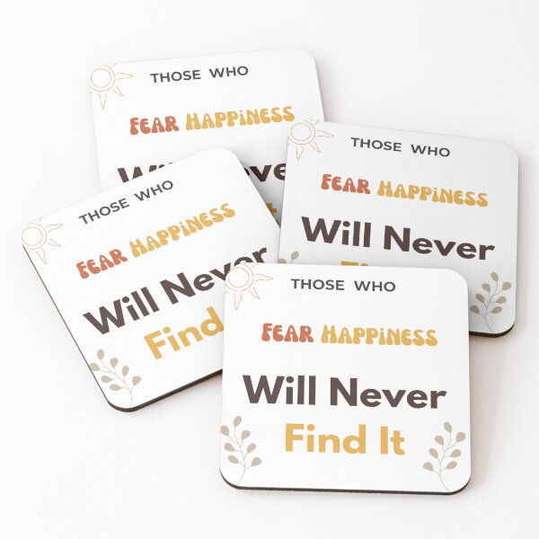 Item preview, Those Who Fear Happiness Will Never Find It designed and sold by GlitchGrind.