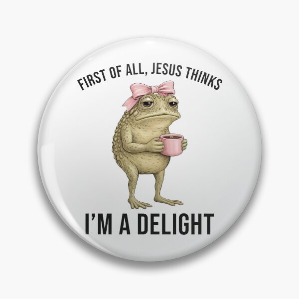 Item preview, First of All Jesus Thinks I'm a Delight Meme designed and sold by Hedoraxe.
