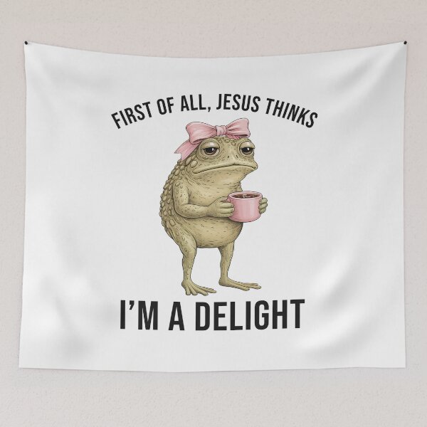 Item preview, First of All Jesus Thinks I'm a Delight Meme designed and sold by Hedoraxe.