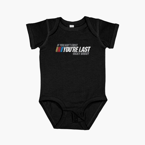 Item preview, If You Ain't First, You're Last - Ricky Bobby designed and sold by huckblade.