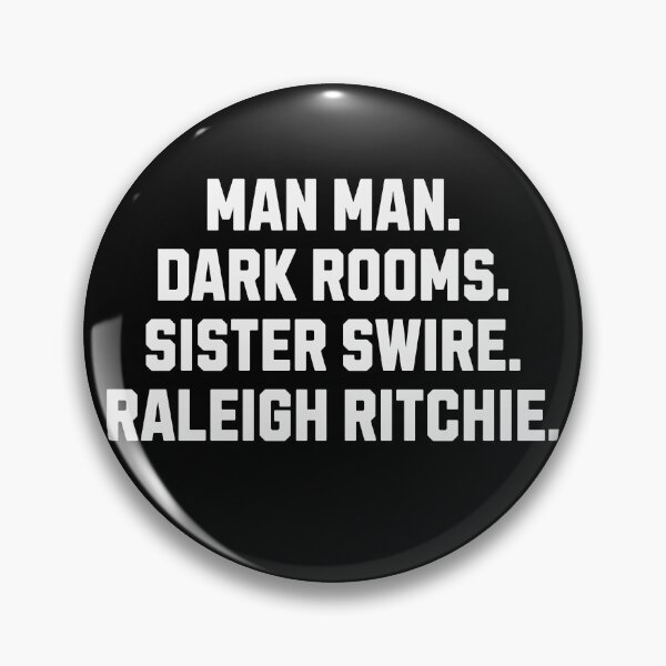 Item preview, MAN MAN DARK ROOMS SISTER SWIRE RALEIGH RITCHIE designed and sold by zptees.