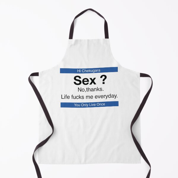 Item preview, Hi Chekugara Sex? No Thanks Life Fucks Me Everyday You Only Live Once designed and sold by issan-exe.