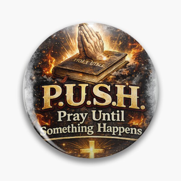 Item preview, P.U.S.H. Pray Until Something Happens | Inspirational Christian Design designed and sold by Cutie Galore.