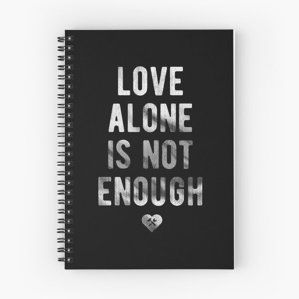 Item preview, Love Alone Is Not Enough. White designed and sold by BorysMano.