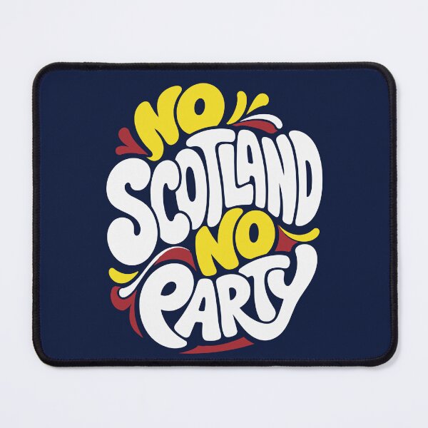 Item preview, No Scotland No Party designed and sold by On Target Sports.