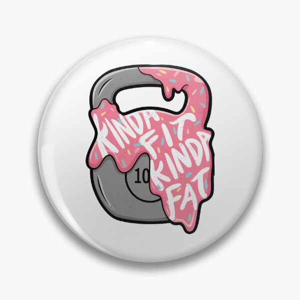 Item preview, Kinda Fit Kinda Fat Funny Fitness designed and sold by Hedoraxe.