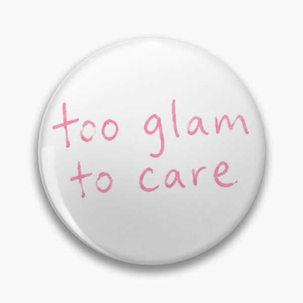 Item preview, Too Glam To Care – Coquette It Girl Quote designed and sold by elwinadonburg.