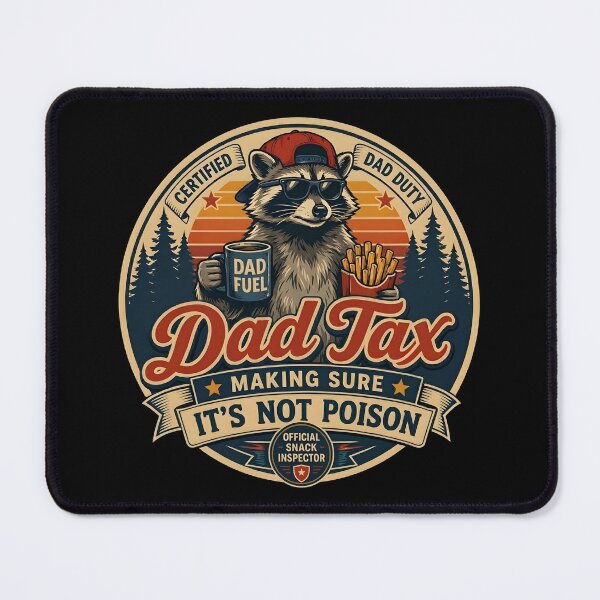 Item preview, Copy of Dad Tax Making Sure It's Not Poison Raccoon Dad Tax designed and sold by gear-posters.