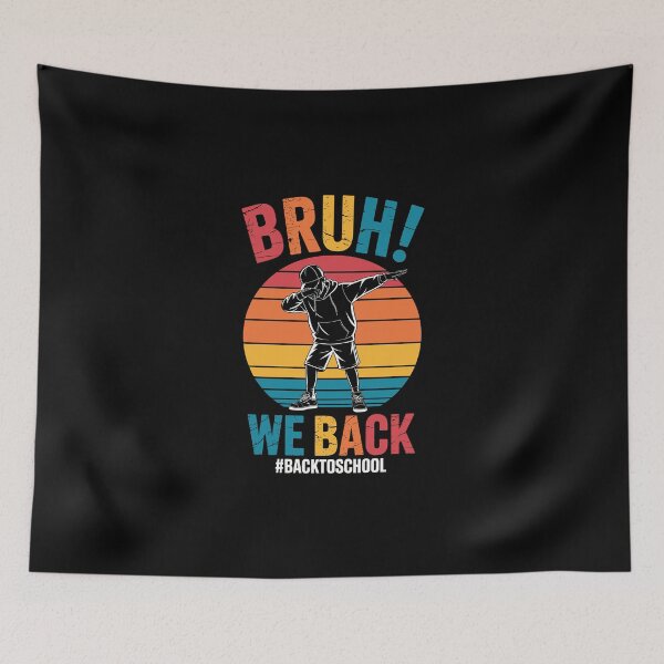 Item preview, BRUH! WE BACK designed and sold by jkrphoto.
