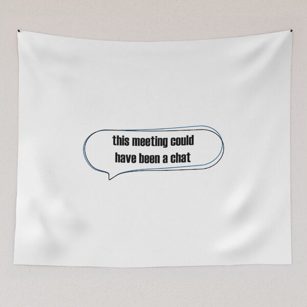 Item preview, This Meeting Could Have Been A Chat Minimalist Office Speech Bubble designed and sold by MadCatDesign77.