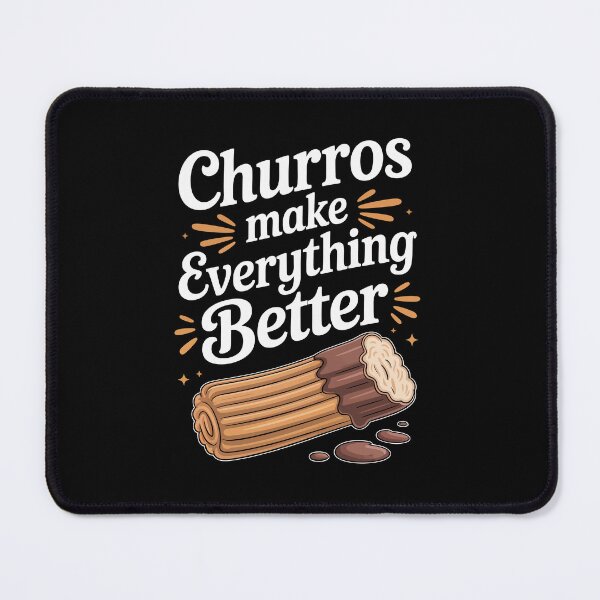 Item preview, Churros make everything better designed and sold by jkrphoto.