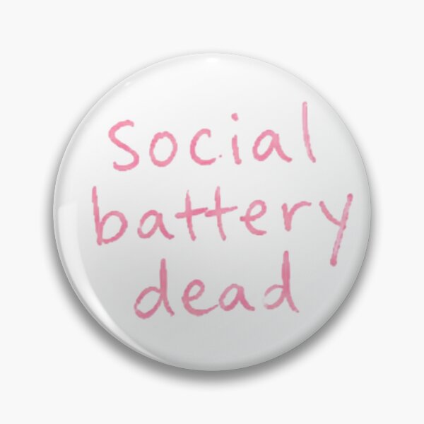Item preview, Social Battery Dead – Funny Introvert Quote designed and sold by elwinadonburg.