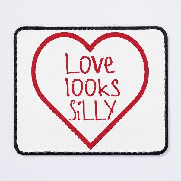 Item preview, Love Looks Silly designed and sold by kinpirks.