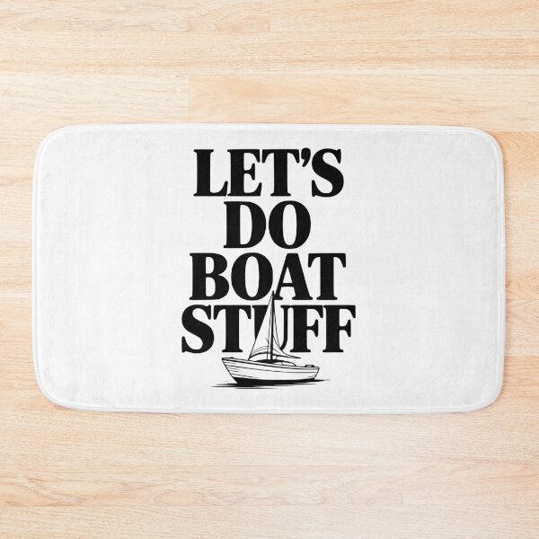 Item preview, Let's Do Boat Stuff designed and sold by Frank Ring.