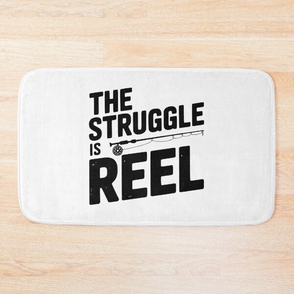 Item preview, The Struggle Is Reel designed and sold by Frank Ring.