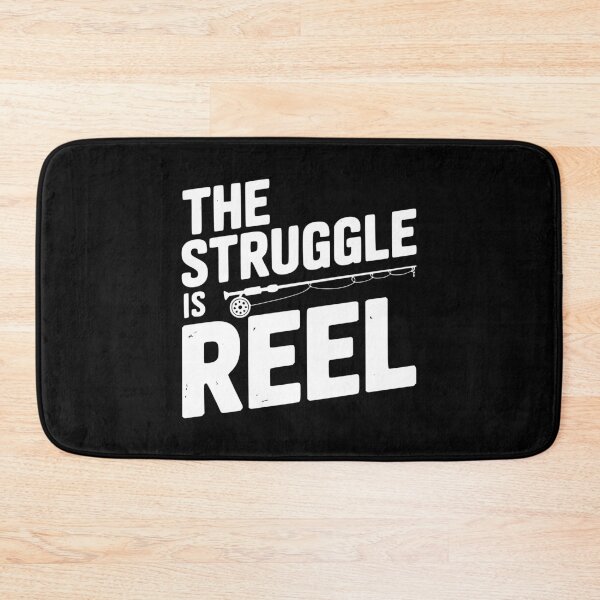 Item preview, The Struggle Is Reel designed and sold by Frank Ring.
