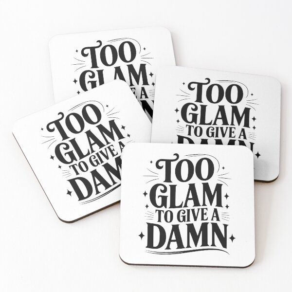 Item preview, Too Glam To Give a Damn designed and sold by Frank Ring.