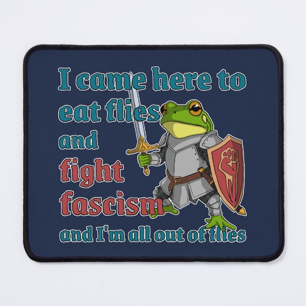 Item preview, I came here to eat flies and fight fascism and I'm all out of flies designed and sold by leeleeandthebee.
