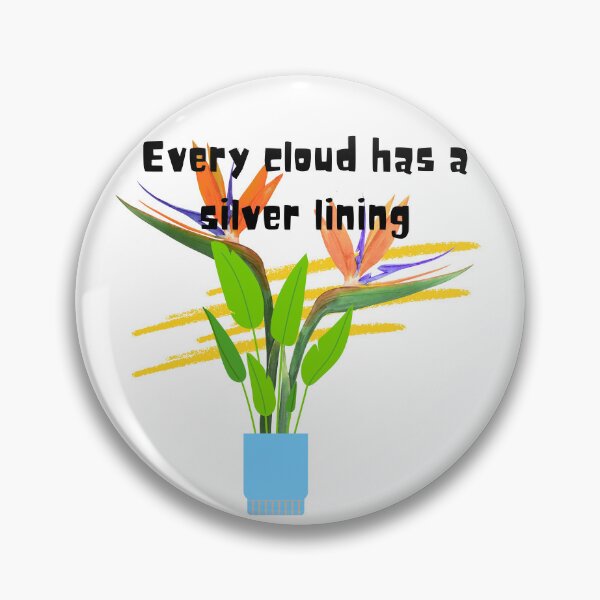 Item preview, Every cloud has a silver lining designed and sold by PlantSholic.