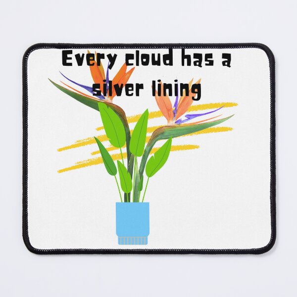 Item preview, Every cloud has a silver lining designed and sold by PlantSholic.